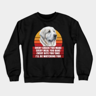 Great Pyrenees dog I'll Be Watching You Dog Owners Vintage Crewneck Sweatshirt